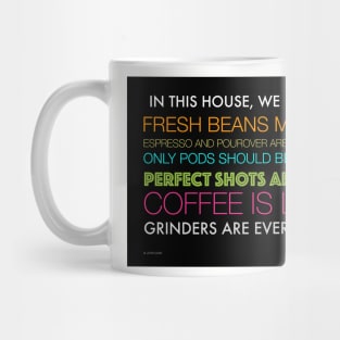 In this house, Coffee is Love! Mug